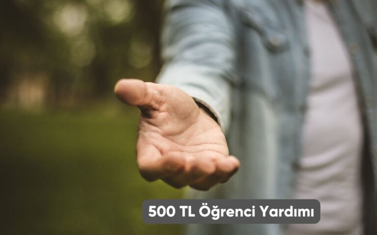 500 TL Öğrenci Yardımı